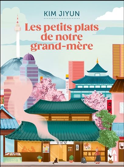 Les Petits plats de notre grand-mère - JIYUN KIM