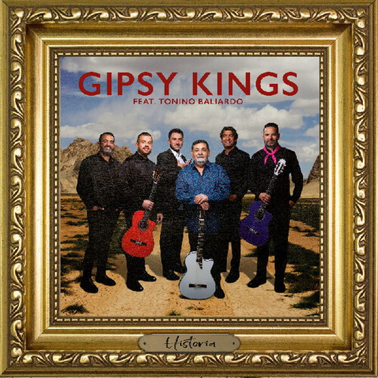 Historia - GIPSY KINGS (FEAT. TONINO BALIARDO)