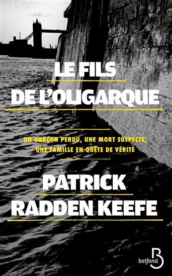 Le Fils de l'oligarque - PATRICK RADDEN KEEFE