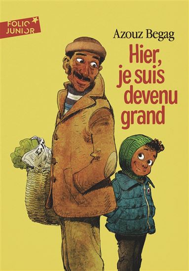 Hier, je suis devenu grand - AZOUZ BEGAG