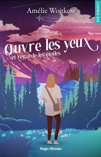 Ouvre les yeux et regarde les étoiles - AMÉLIE WOJTKOW