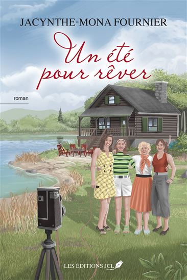 Un été pour rêver - JACYNTHE-MONA FOURNIER