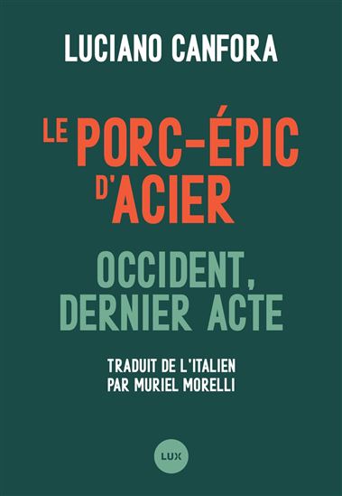 Le Porc-épic d'acier - LUCIANO CANFORA