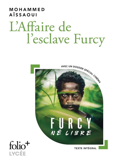 L'Affaire de l'esclave Furcy - MOHAMMED AÏSSAOUI