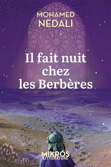 Il fait nuit chez les Berbères - MOHAMED NEDALI