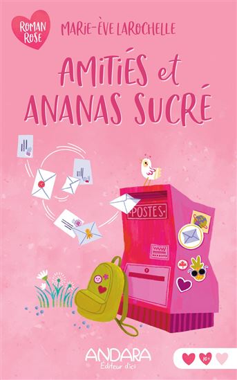 Amitiés et ananas sucré - MARIE-ÈVE LAROCHELLE