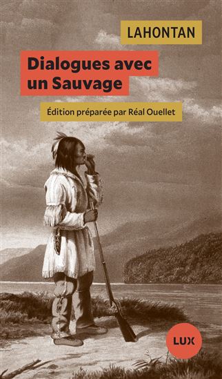 Dialogues avec un Sauvage N. éd. - BARON DE LAHONTAN