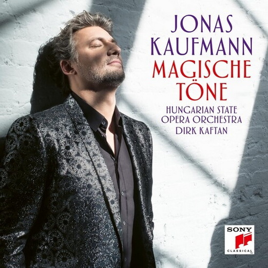Magische Tone - JONAS KAUFMANN