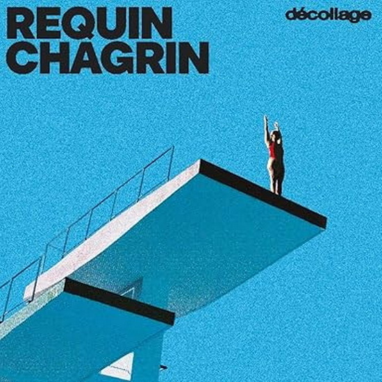 Decollage - REQUIN CHAGRIN