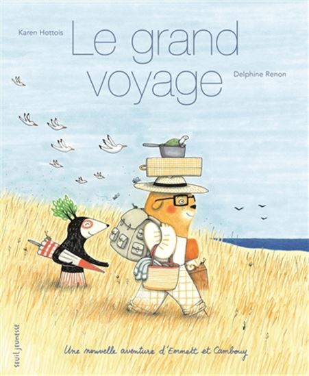 Le Grand voyage : une nouvelle aventure d'Emmett et Cambouy - KAREN HOTTOIS - DELPHINE RENON
