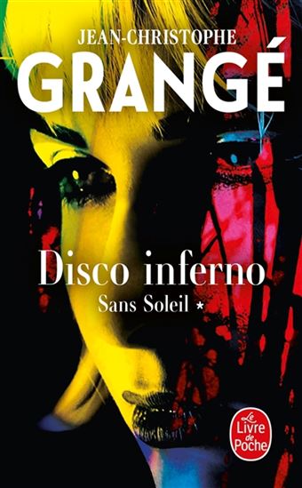 Disco inferno T.01 - JEAN-CHRISTOPHE GRANGÉ