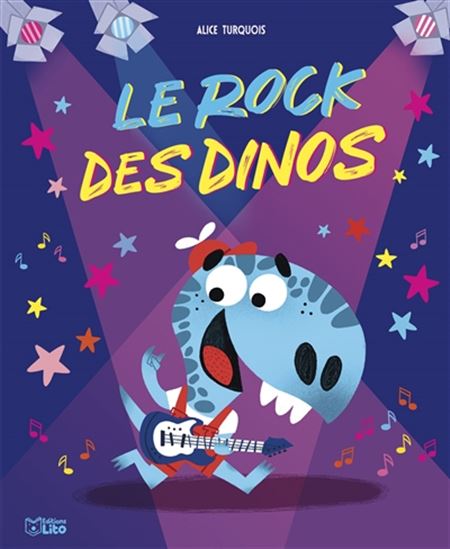 Le Rock des dinos - ALICE TURQUOIS