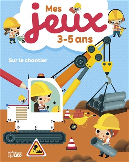 Sur le chantier : mes jeux 3-5 ans N. éd. - DANIA FLORINO