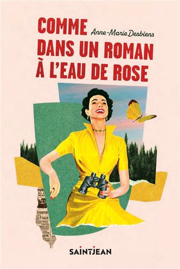 Comme dans un roman à l'eau de rose - ANNE-MARIE DESBIENS