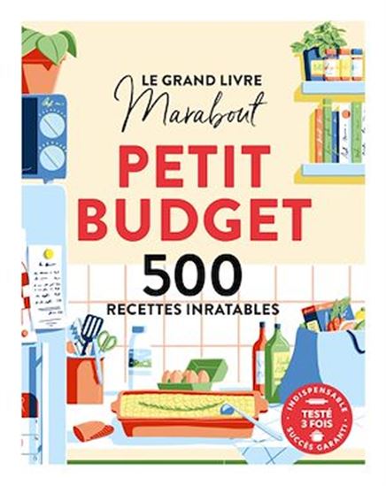 Le Grand livre Marabout petit budget : 500 recettes inratables - COLLECTIF