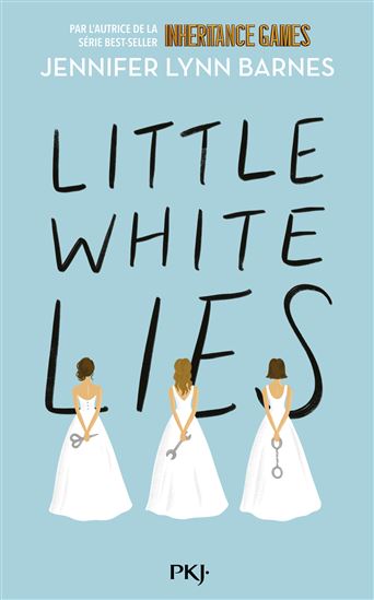 Little white lies - JENNIFER LYNN BARNES