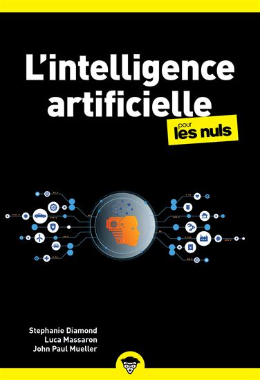 L'Intelligence artificielle pour les nuls - STEPHANIE DIAMOND & AL