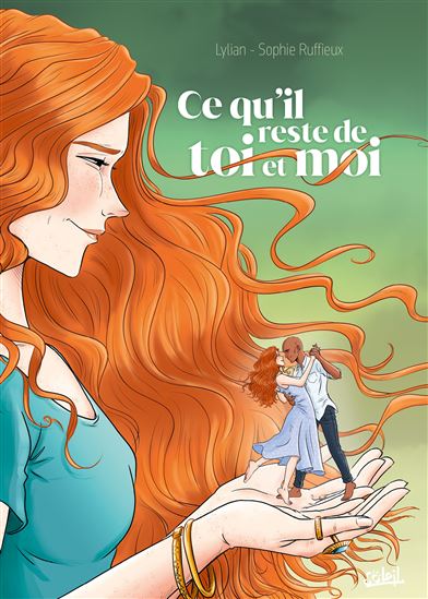 Ce qu'il reste de toi et moi - LYLIAN - SOPHIE RUFFIEUX
