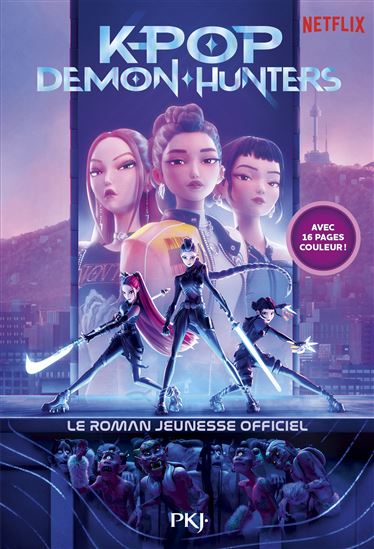 K-Pop Demon Hunters : le roman jeunesse officiel - JESSICA YOON