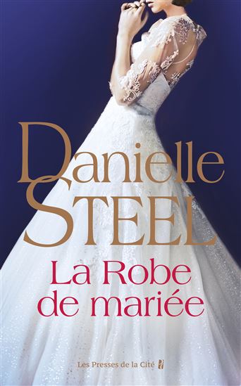 La Robe de mariée - DANIELLE STEEL