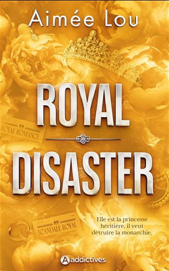 Royal disaster - AIMÉE LOU