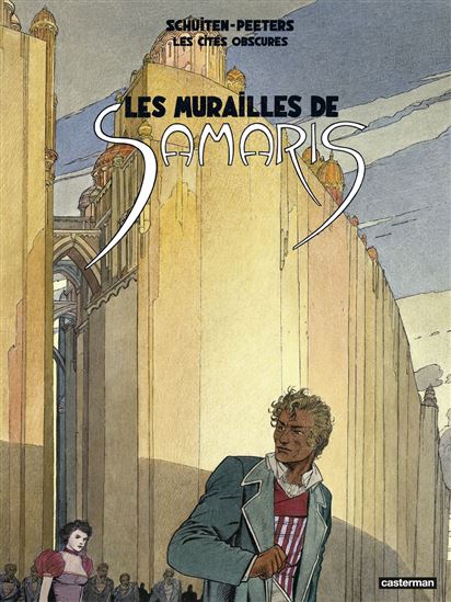 Les Murailles de Samaris #01 N. éd. - BENOÎT PEETERS - FRANÇOIS SCHUITEN
