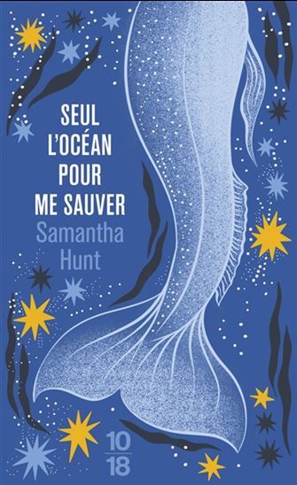 Seul l'océan pour me sauver - SAMANTHA HUNT