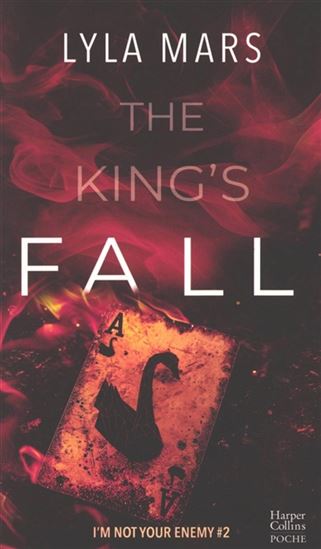 I'm not your enemy T.02 The king's fall - LYLA MARS