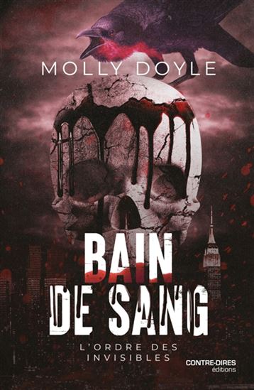 L'Ordre des invisibles : bain de sang - MOLLY DOYLE