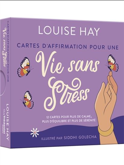 Cartes d'affirmation pour une vie sans stress : 12 cartes pour plus de calme, plus d'équilibre et plus de sérénité Cof. - LOUISE HAY - SIDDHI GOLECHA