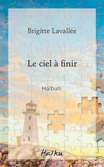 Le Ciel à finir : Journal de deuil - BRIGITTE LAVALLÉE