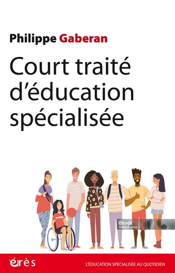 Court traité d'éducation spécialisée - PHILIPPE GABERAN