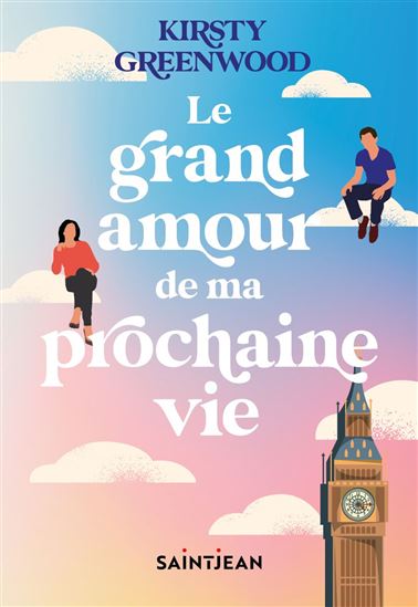 Le Grand amour de ma prochaine vie - KRISTY GREENWOOD