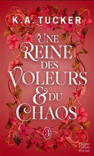Une reine des voleurs & du chaos #03 - K A TUCKER