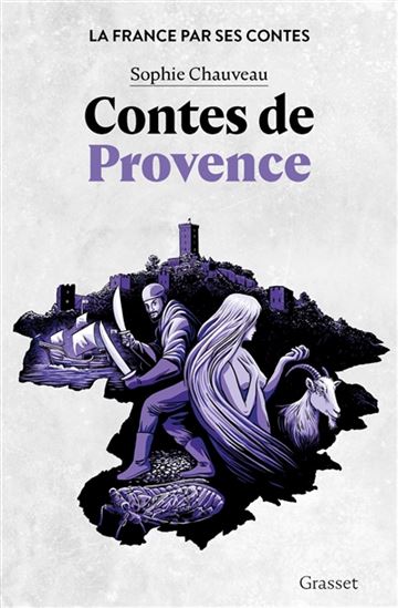 Contes de Provence - SOPHIE CHAUVEAU