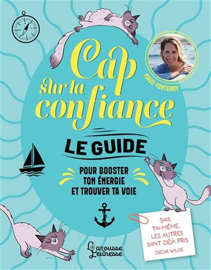 Cap sur la confiance : le guide pour booster ton énergie et trouver ta voie - MAUD FONTENOY