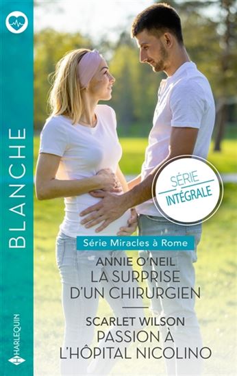 La Surprise d'un chirurgien /Passion à l'hôpital Nicolino - ANNIE O'NEIL - SCARLET WILSON