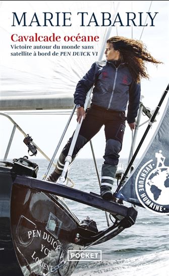 Cavalcade océane : victoire autour du monde sans satellite à bord de Pen Duick VI - MARIE TABARLY