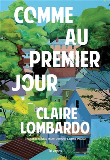 Comme au premier jour - CLAIRE LOMBARDO