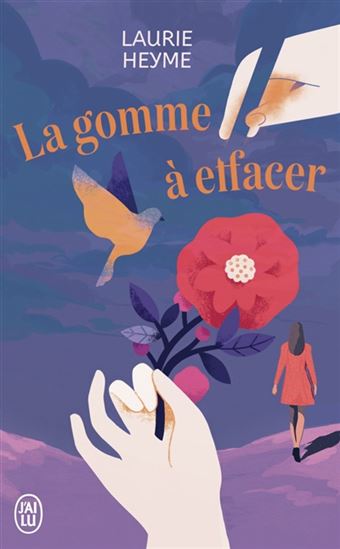 La Gomme à effacer - LAURIE HEYME