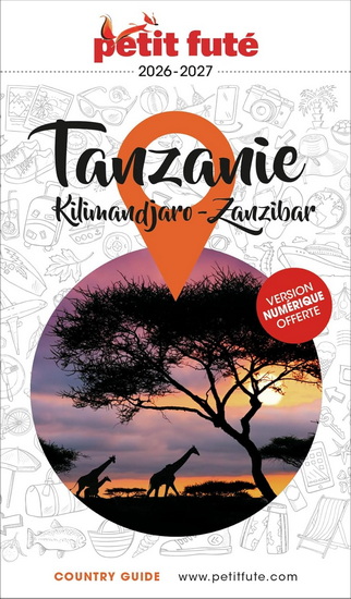 Tanzanie : Kilimandjaro, Zanzibar : 2026-2027 - DOMINIQUE AUZIAS - JEAN-PAUL LABOURDETTE