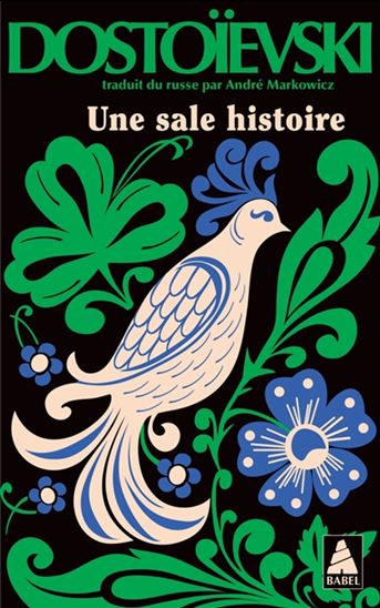 Une sale histoire N. éd. - FÉDOR DOSTOIEVSKI