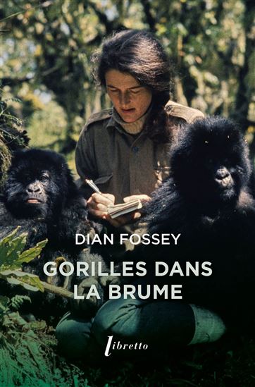 Gorilles dans la brume - DIAN FOSSEY