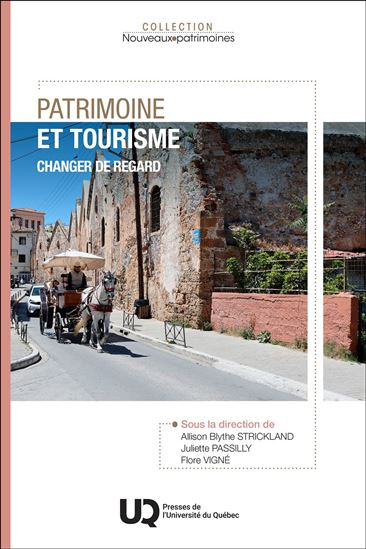 Patrimoine et tourisme : Changer de regard - ALLISON BLYTHE STRICKLAND & AL