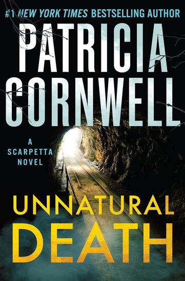 Unnatural Death: A Scarpetta Novel - PATRICIA CORNWELL