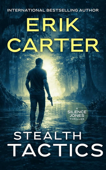 Stealth Tactics - ERIK CARTER