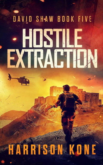 Hostile Extraction - HARRISON KONE