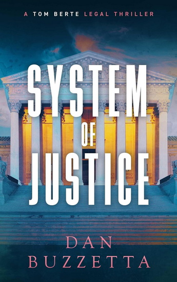 System of Justice - DAN BUZZETTA