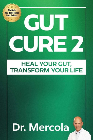 Gut Cure 2: Heal Your Gut, Transform Your Life - DR MERCOLA