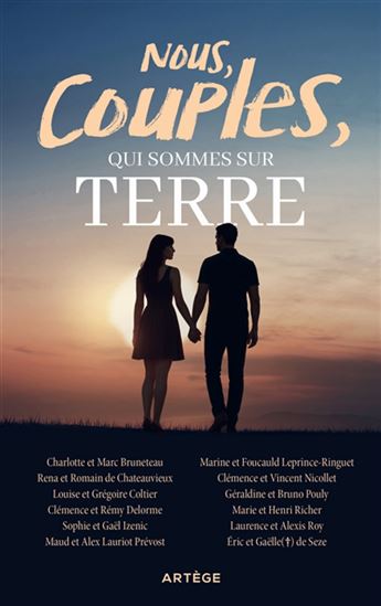 Nous, couples, qui sommes sur terre : 12 couples témoignent des richesses de la vie conjugale - COLLECTIF
